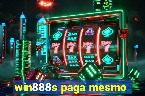 win888s paga mesmo